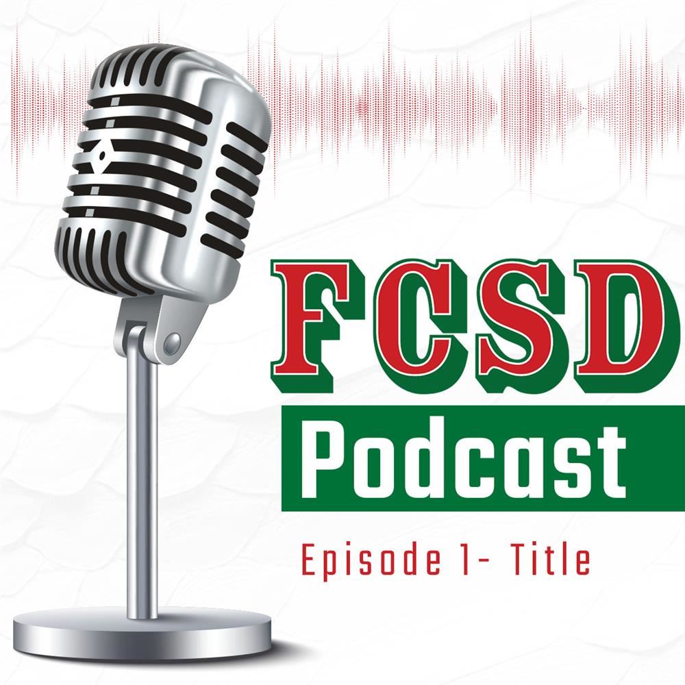 FCSD Podcast